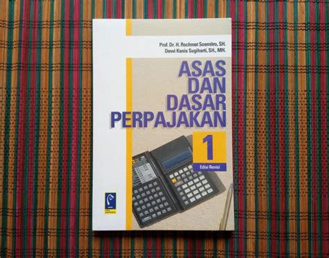 Jual Asas Dan Dasar Perpajakan Ed Revisi Prof Dr H Rochmat