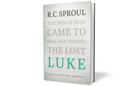 Get R.C. Sproul's Expositional Commentary on the Gospel of Luke for ...