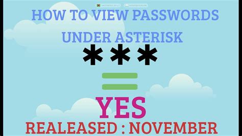 How To View Passwords Hidden Under Asterisks Youtube