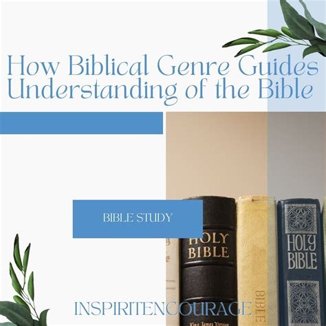 How Biblical Genre Guides Understanding Of The Bible — Inspiritencourage