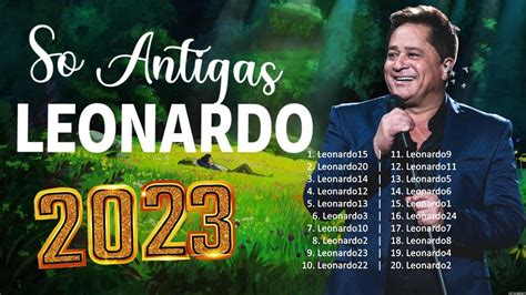 TOP DOMINGO LEONARDO MELHORES ANTIGAS LEONARDO MÚSICAS SERTANEJAS