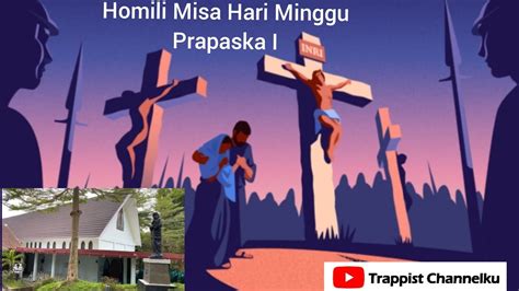 Homili Misa Hari Minggu Prapaska I Di Pertapaan St Maria Rawaseneng