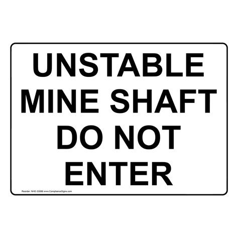 Industrial Notices Do Not Enter Sign Unstable Mine Shaft Do Not Enter