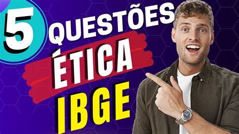 Código de Ética do IBGE questões comentadas 2022 YouTube