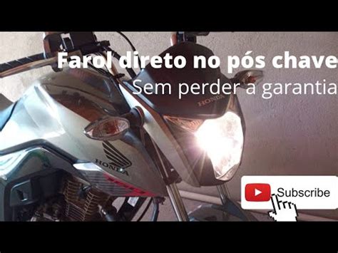 Farol No P S Chave Sem Perder A Garantia Da Moto Passo A Passo Cg Fan