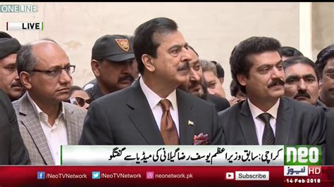 Yousaf Raza Gillani Media Talk 14 February 2018 Neo News YouTube