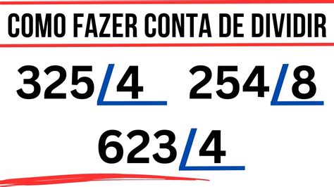 COMO FAZER CONTA DE DIVIDIR CONTA DE DIVISÃO MATEMATICA BASICA