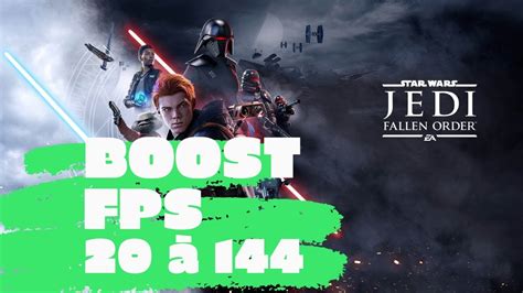 Guide Star Wars Jedi Fallen Order Comment Optimiser Et Booster Vos