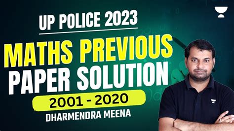 UP POLICE 2023 | Maths | Previous Year Paper Solution | 2001 To 2020 ...