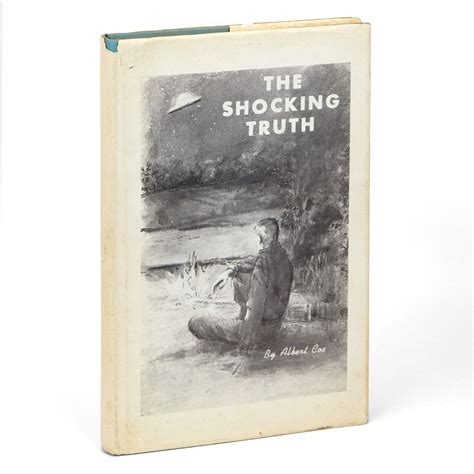 The Shocking Truth / Albert Coe / First Edition / UFO Contactee