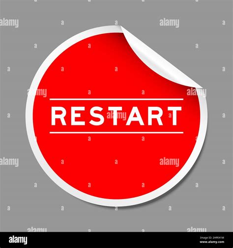 Red Color Peel Sticker Label With Word Restart On Gray Background Stock