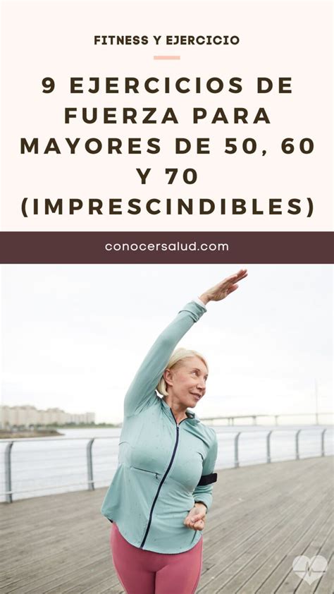 Ejercicios De Fuerza Para Mayores De Y Imprescindibles