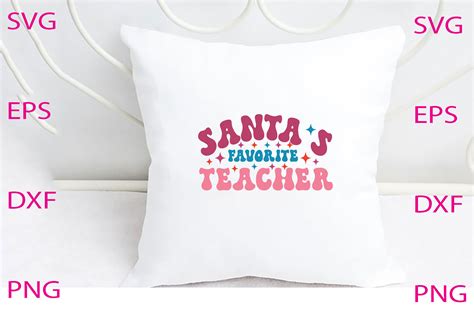 Santas Favorite Teacher Svg Design Graphic By Ms Nirob · Creative Fabrica