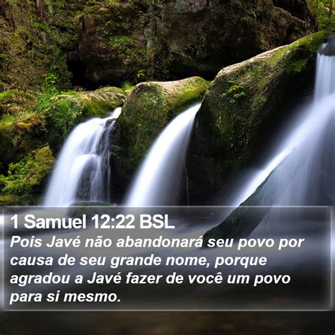 1 Samuel 1222 Bsl Pois Javé Não Abandonará Seu Povo Por Causa De