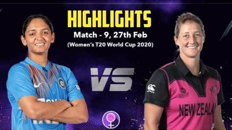 India Vs New Zealand Womens Cricket Highlights 2020 T20 India Vs