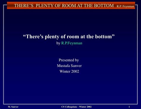 Ppt Theres Plenty Of Room At The Bottom By R P Feynman Presented