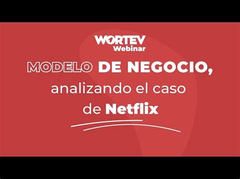 Arriba 30 Imagen Modelo De Negocios Canvas Netflix Abzlocalmx