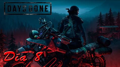 Days Gone Limpiando Hordas D A Gameplay Espa Ol Youtube