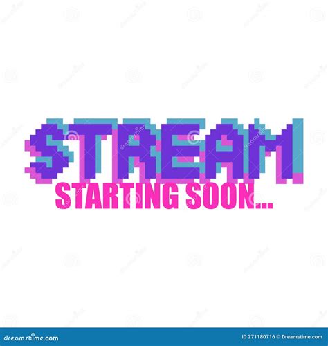 Stream Starting Soon Phrase Written In A To Fonts Including Bold