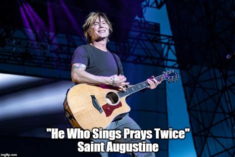 Saint Augustine He Who Sings Prays Twice Imgflip