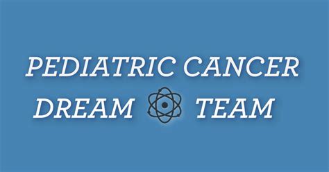 What is the Dream Team? – A Dream Team Video | St. Baldrick's Blog