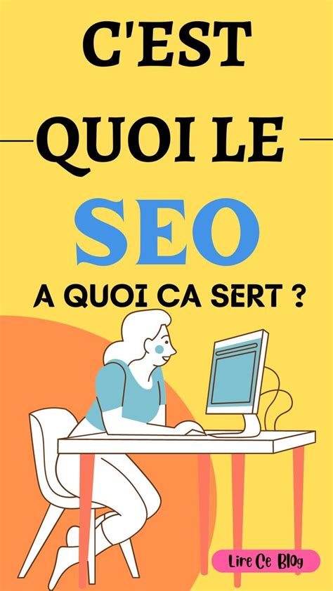 Cest Quoi Le Référencement SEO Et A Quoi Ca Sert Explication Simple