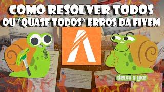 Como Resolver Todos Ou Quase Todos Erros Do Fivem Doovi