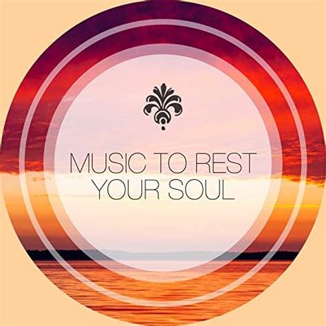 Écouter Music To Rest Your Soul De Relaxing Mindfulness Meditation