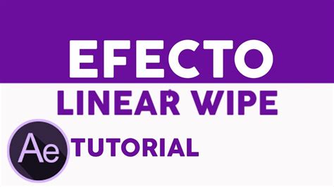 After Effects Tutorial Linear Wipe Transici N Youtube