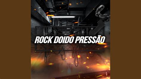 Rock Doido Press O Youtube