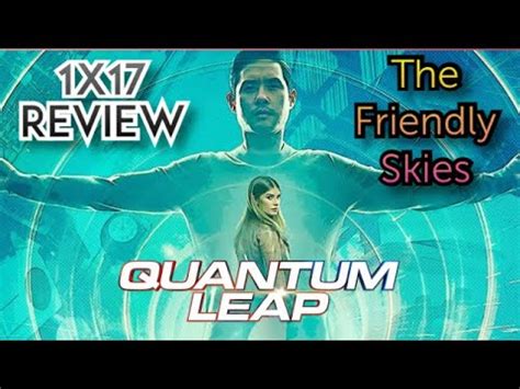 Review QUANTUM LEAP 1x17 The Friendly Skies Quantumleap2022 Episode