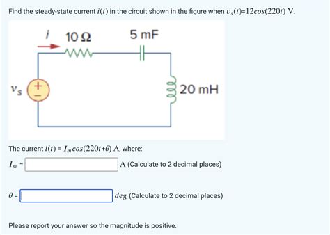 Solved Find The Steady State Current I T In The Circuit Chegg