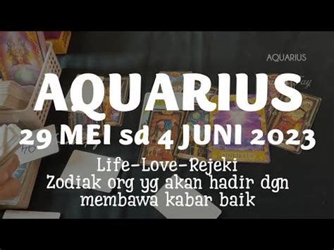 AQUARIUS 29 MEI Sd 4 JUNI 2023 Kehidupan Asmara Rejeki Yang Ditemui