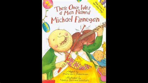 There Once Was A Man Named Michael Finnegan Youtube