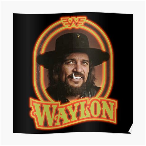 Waylon Jennings Smoking Poster For Sale By Razorstore Redbubble