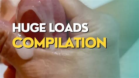 Huge Loads Cumshots Compilation For Everybody Gay Amateur Porn Feat Me And Myself Xhamster
