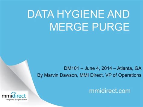 Dm 101 Mmi Direct Data Hygiene And Merge Purge Ppt