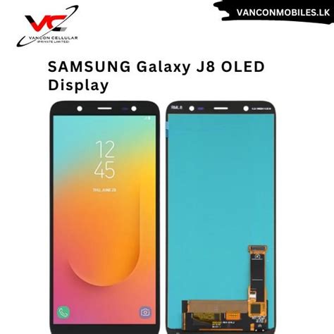 Samsung Galaxy J8 Oled Display Vancon Cellular Private Limited Galle