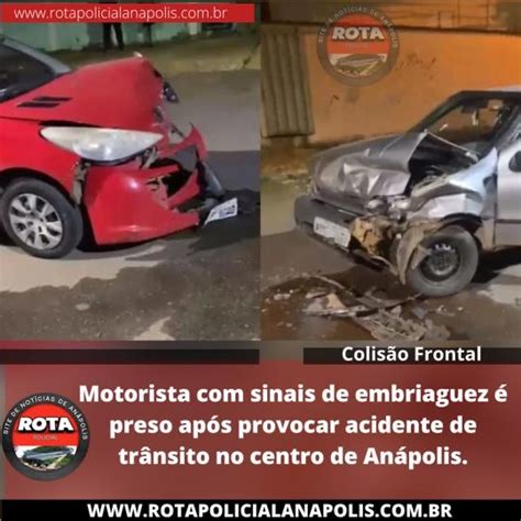 Motorista Com Sinais De Embriaguez é Preso Após Provocar Acidente De