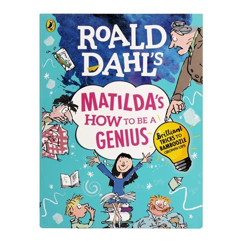 Purchase Roald Dahl Matilda`s How To Be A Genius Book Online At Best