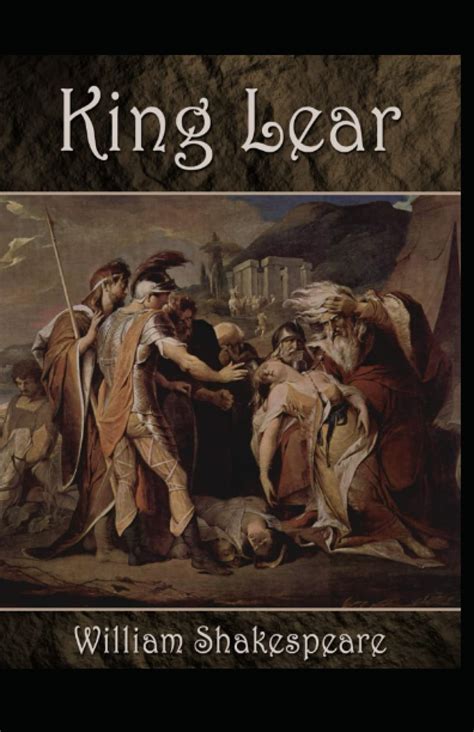 King Lear Annotated By William Shakespeare Goodreads