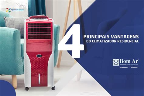 Principais Vantagens Do Climatizador Residencial Bom Ar Climatizadores