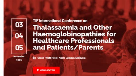 Tif International Conference On Thalassaemia And Haemoglobinopathies 3 5 November 2023 Tif