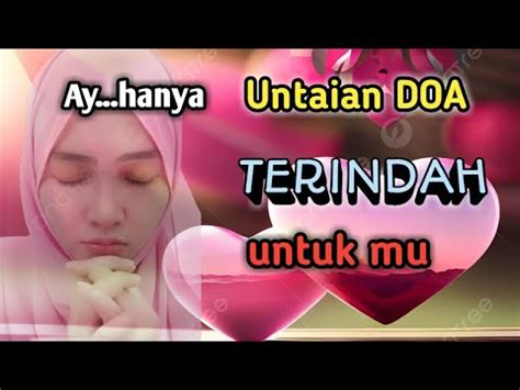 Ay Hanya Untaian DOA TERBAIK Untuk Mu TRC 1123 YouTube