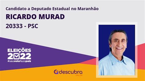 Ricardo Murad 20333 PSC Candidato a Deputado Estadual do Maranhão