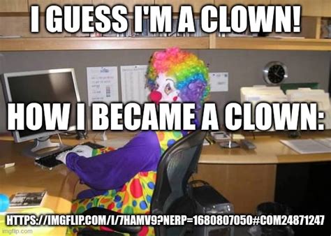 Clownsstream Memes And S Imgflip