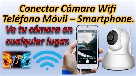 C Mo Configurar Camara Wifi Para Ver Por Internet Mundowin