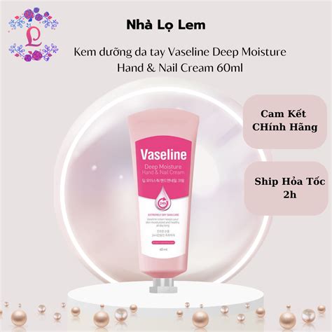 Kem D Ng Da Tay Vaseline Deep Moisture Hand Nail Cream Ml