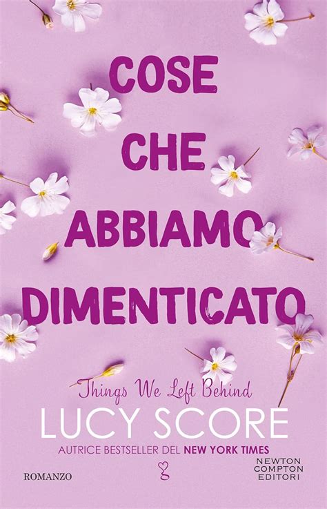 Cose Che Abbiamo Dimenticato Things We Left Behind Knockemout Series