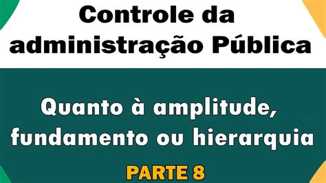 Controle Da Administração Pública Parte 8 Youtube